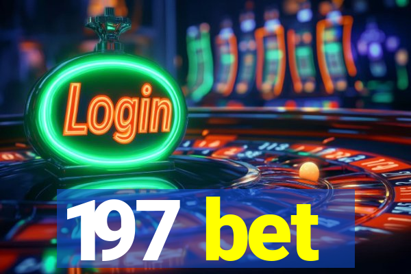 197 bet
